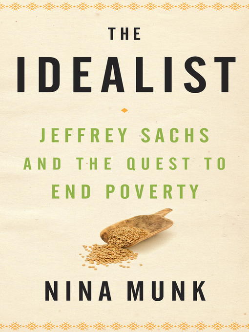 Title details for The Idealist by Nina Munk - Available
